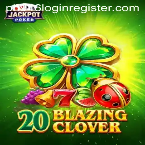 Explore 20BlazingClover: A Thrilling Gaming Adventure
