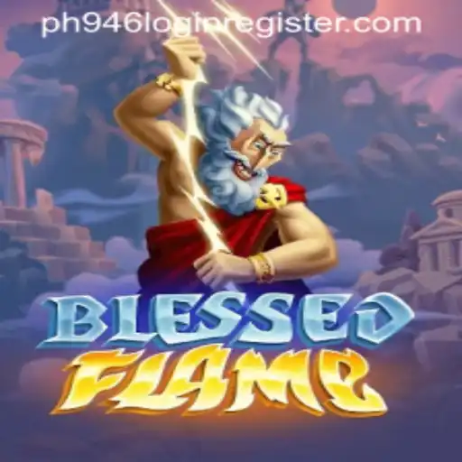 Exploring the Epic World of BlessedFlame: A Comprehensive Guide