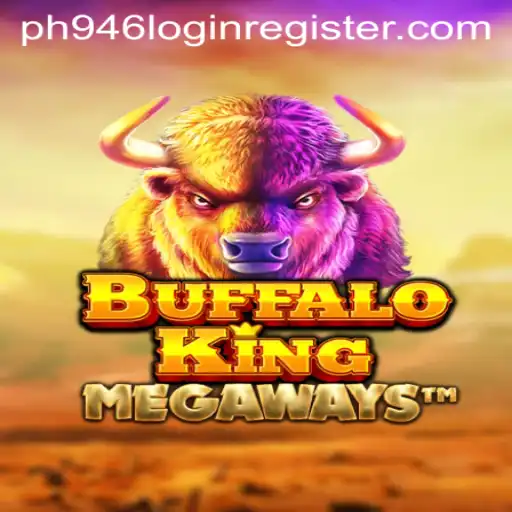 Exploring the Wild Thrills of BuffaloKing and Secure Access with PH946 Login Register